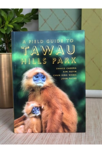 Sabah Book: A Field Guide to Tawau Hills Park